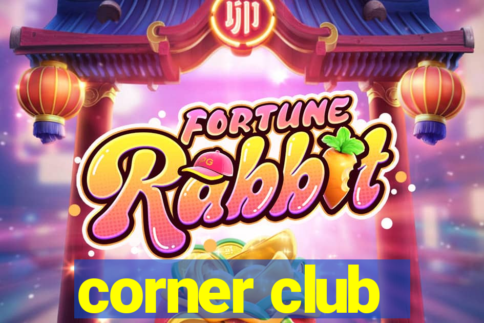 corner club